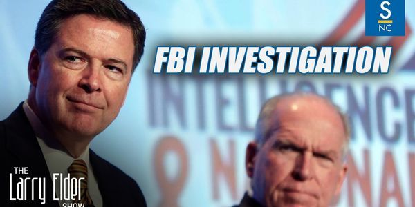 FBI investigating John Brennan and James Comey