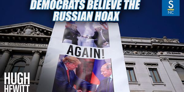 Democrats are Convinced of the Russia Hoax