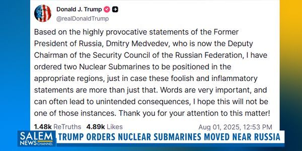 Trump Repositions U.S. Nuclear Subs After Comments From Ex-Russian Leader