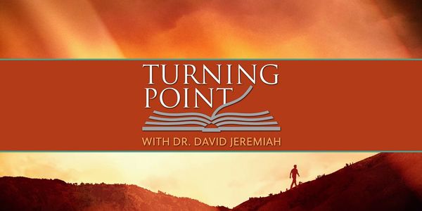Turning Point with Dr. David Jeremiah, August 24, 2025