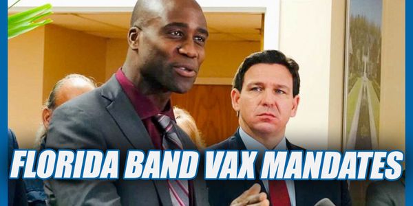 Florida BANS VAX MANDATES