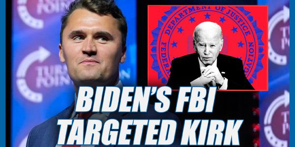 Biden's FBI SPIED on Charlie Kirk