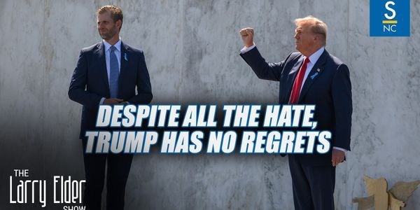 Despite All the Hate, Trump Has No Regrets