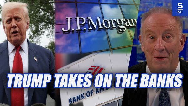 Trump Takes On The Big Banks