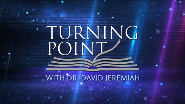 Turning Point with Dr. David Jeremiah, December 28, 2025