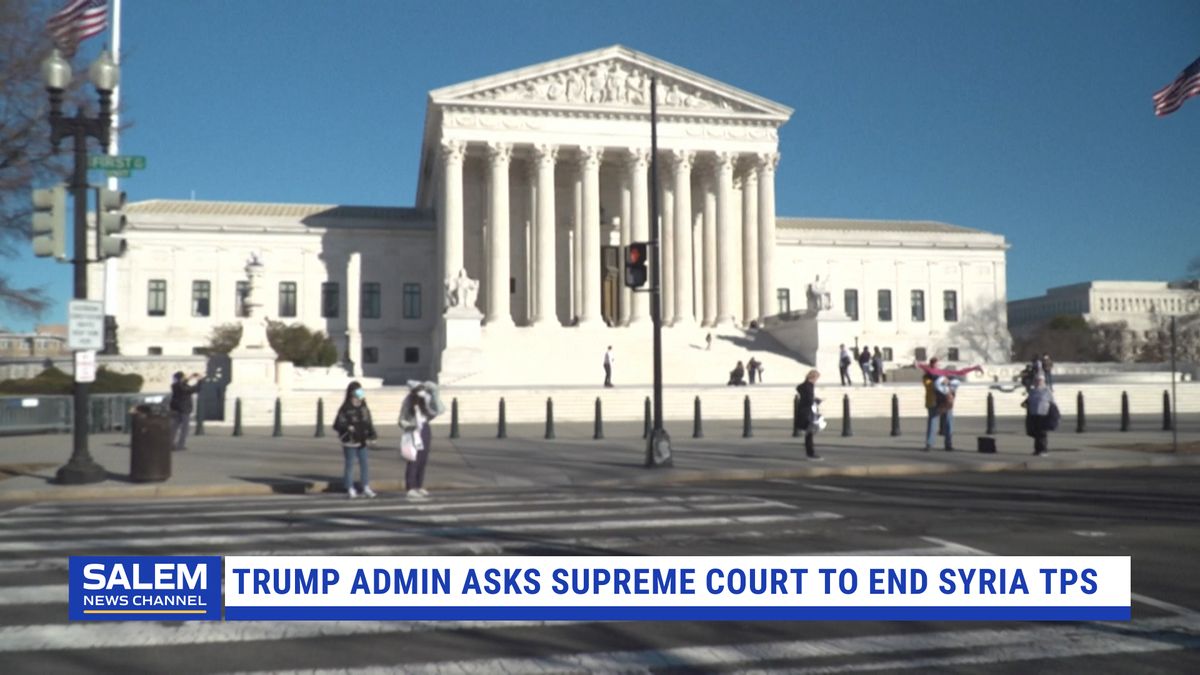 Trump administration asks Supreme Court to end Syria TPS