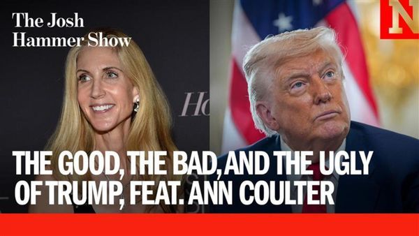 The Good, the Bad, and the Ugly of Trump, Feat. Ann Coulter