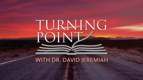Turning Point with Dr. David Jeremiah, March 1, 2026