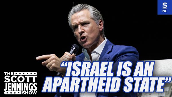 Gavin Newsom Claims Israel is an Apartheid State