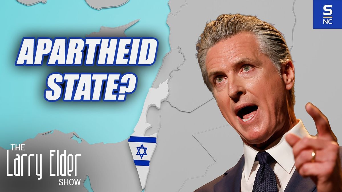 Gavin Newsom: 'Israel is an apartheid state'