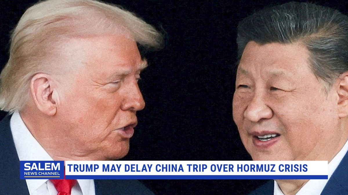 Trump may delay China trip over Hormuz crisis