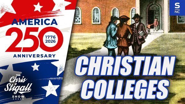 Faith & Freedom 250 - Episode 11: Christian Colleges Leave Their Faith