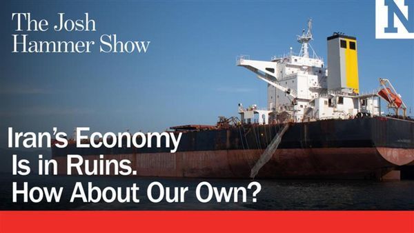 Iran’s Economy Is In Ruins. How About Our Own?