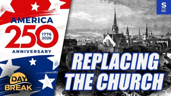 Faith & Freedom 250 - Episode 25: The Danger Of Government Replacing The Church