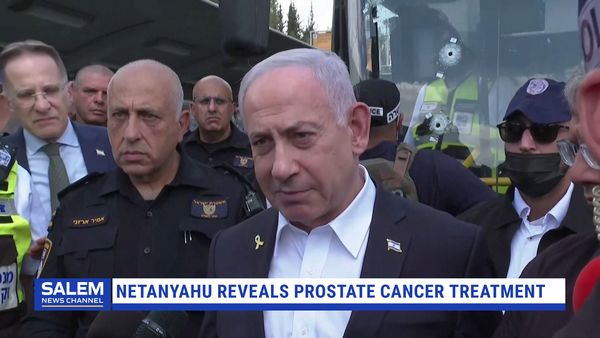 Netanyahu Reveals Prostate Cancer Treatment