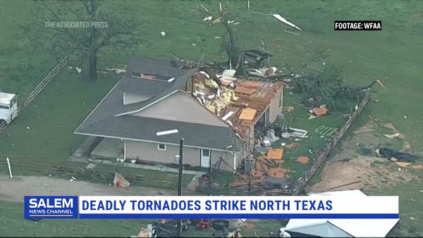 Deadly Tornadoes Strike North Texas