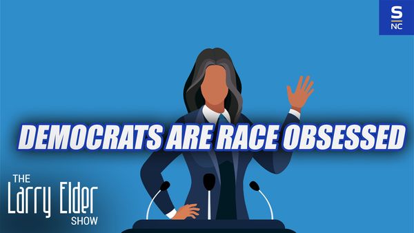 Democrats are race obsessed