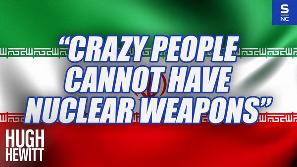 "Crazy people cannot have nuclear weapons!"
