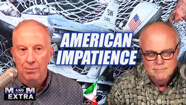 M and M Extra: American Impatience