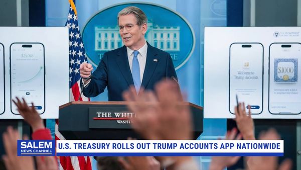 Treasury rolls out Trump Accounts app nationwide