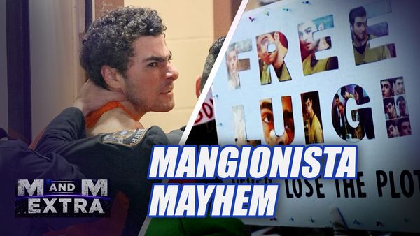 M and M Extra: Mangionista Mayhem