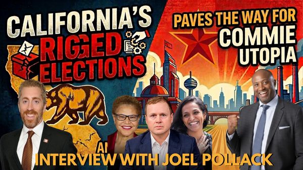 California’s RIGGED Elections Paves The Way For Commie Utopia