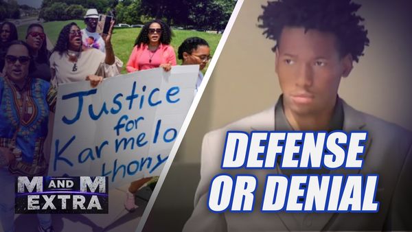 M and M Extra: DEFENSE OR DENIAL