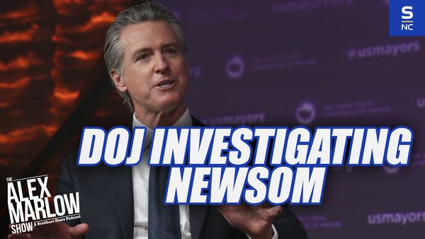 The DOJ is Investigating Gavin Newsom