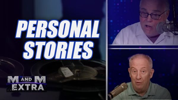 M and M Extra: Personal Stories