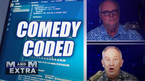 M and M Extra: Comedy Coded