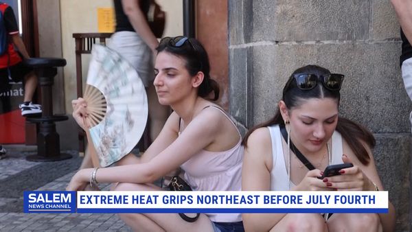 Extreme Heat Grips Northeast Before July Fourth