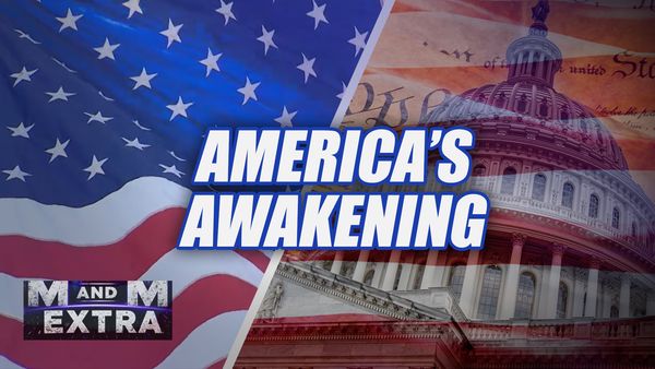 M and M Extra: America's Awakening