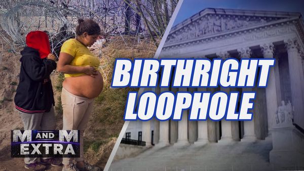 M and M Extra: Birthright Loophole