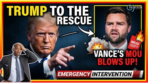 Trump To The Rescue After Vance’s MOU Blows Up!