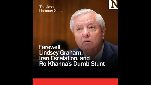 Farewell Lindsey Graham, Iran Escalation, and Ro Khanna’s Dumb Stunt