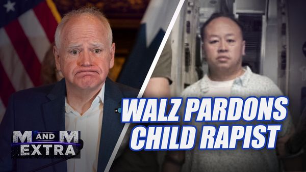 M and M Extra: Walz Pardons Child Rapist