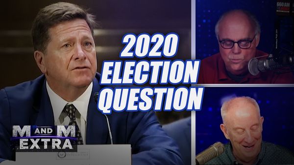 M and M Extra: 2020 Election Question
