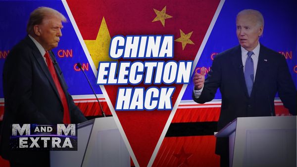 M and M Extra: China Election Hack