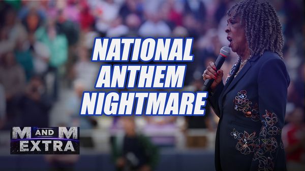 M and M Extra: National Anthem Nightmare