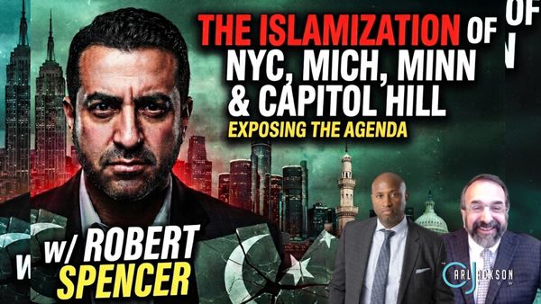 The Islamization of NYC, Mich, Minn & Capitol Hill w/Robert Spencer