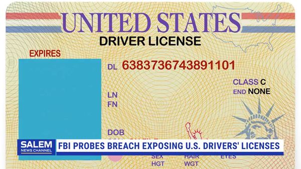 FBI Probes Report Of Data Breach Exposing Millions Of Drivers' Licenses In U.S. & Canada
