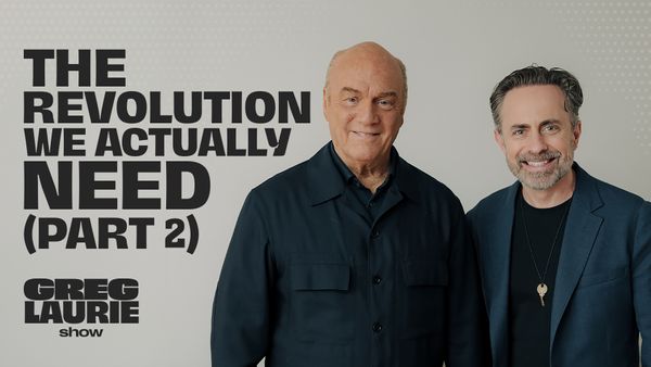 The Greg Laurie Show, September 13, 2026