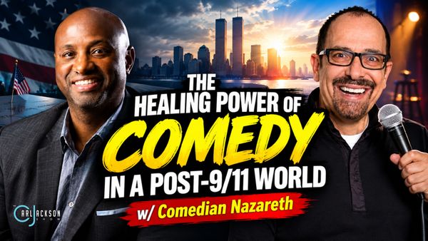 The Healing Power of Comedy in a Post 9/11 World  w/Comedian Nazareth