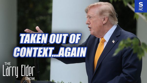 Trump Taken Out of Context...Again
