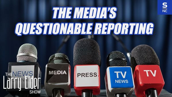 The Media's Questionable  Reporting