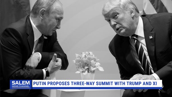 Putin Proposes Summit With Trump and Xi To Discuss Ukraine Conflict