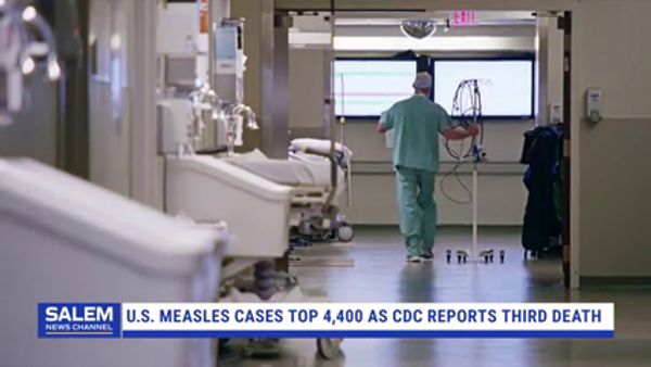 U.S. Measles Cases Top 4,400 As CDC Reports Third Death