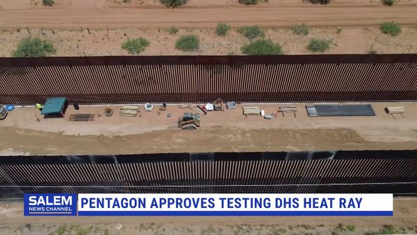 Pentagon Approves Testing of Heat Ray for Potential Use At Southern Border
