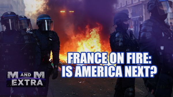 France on  Fire: Is America Next?