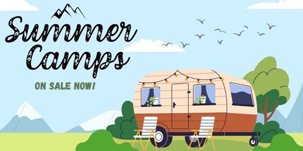 Summer Camps on Sale NOW!